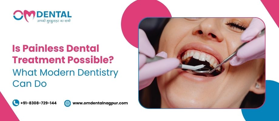 painless root canal treatment in trimurti nagar